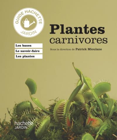 Plantes carnivores (Patrick Mouliane)