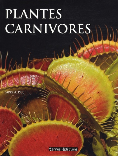 Plantes Carnivores (Barry A. Rice)